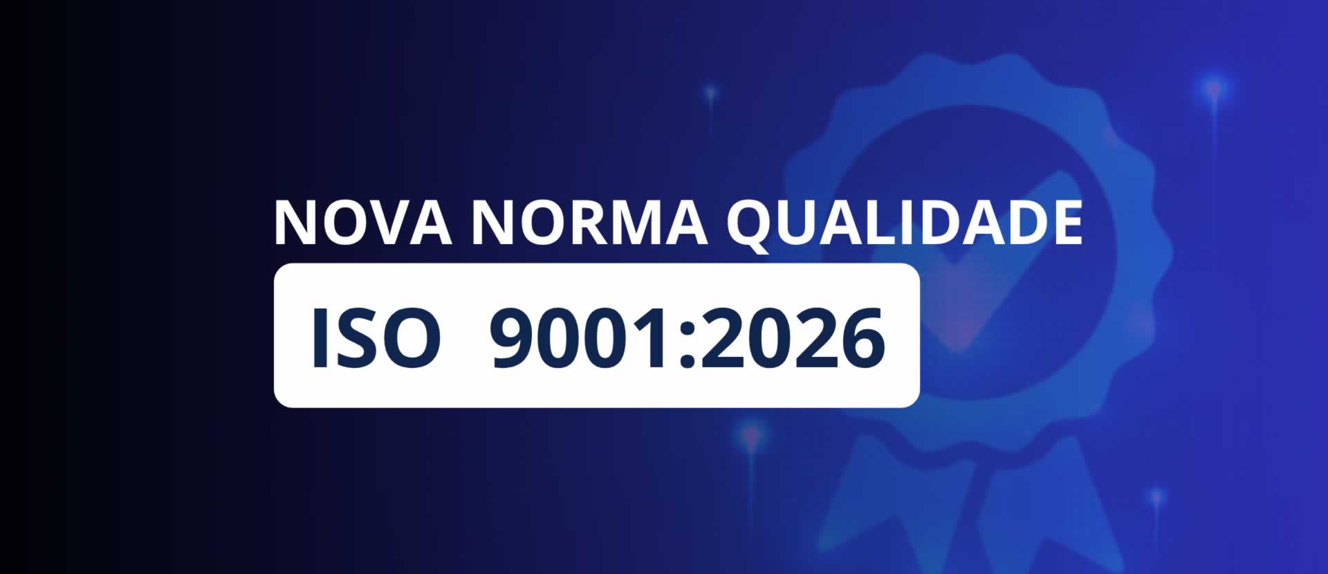 Conheça a nova ISO/IEC 9001:2026