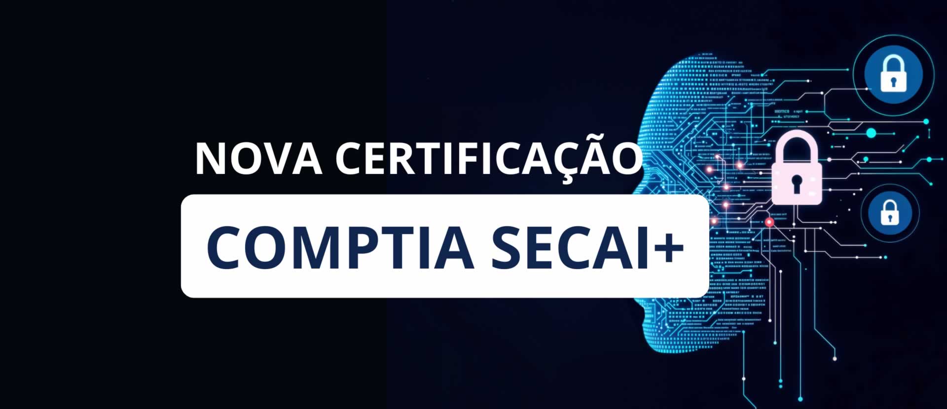 CompTIA lança a SecAI+: a nova certificação focada em Segurança de Inteligência Artificial