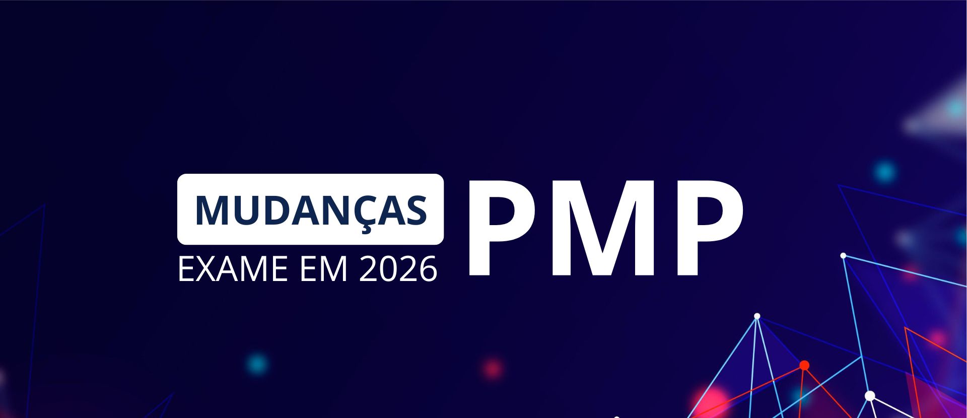 Exame PMP 2026: Tudo o que você precisa saber sobre as mudanças